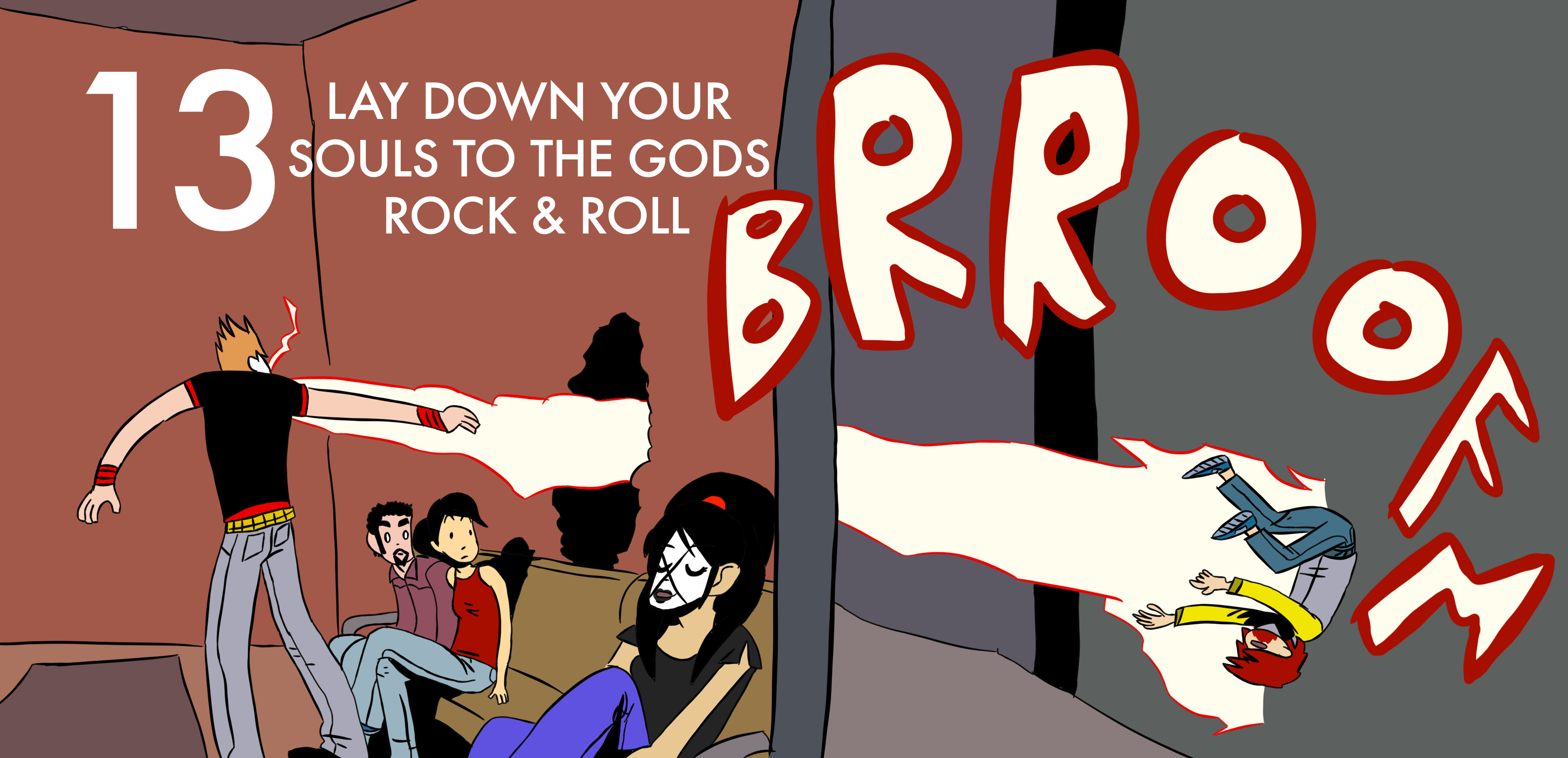 CHAPTER 13: LAY DOWN YOUR SOULS TO THE GODS ROCK & ROLL